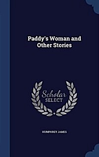 Paddys Woman and Other Stories (Hardcover)