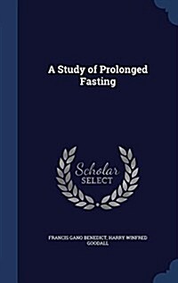 A Study of Prolonged Fasting (Hardcover)