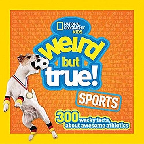 Weird But True Sports: 300 Wacky Facts about Awesome Athletics (Paperback)