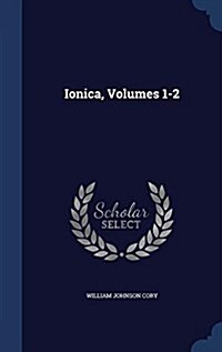 Ionica, Volumes 1-2 (Hardcover)