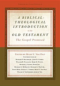 A Biblical-Theological Introduction to the Old Testament: The Gospel Promised (Hardcover)