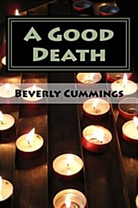 A Good Death (Paperback)