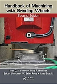 Handbook of Machining with Grinding Wheels (Hardcover, 2)