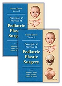 Principles and Practice of Pediatric Plastic Surgery, Second Edition - Two Volume Set (Hardcover, 2, Revised)