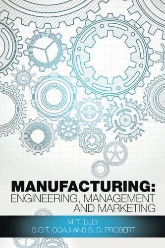 Manufacturing: Engineering, Management and Marketing (Paperback)