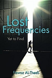 Lost Frequencies: Yet to Find (Paperback)