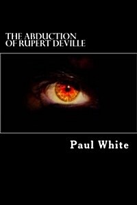 The Abduction of Rupert Deville (Paperback)