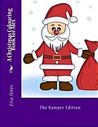 A Christmas Colouring Book for Alex (Paperback)