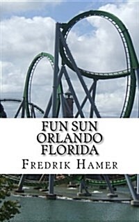 Fun Sun Orlando Florida (Paperback)