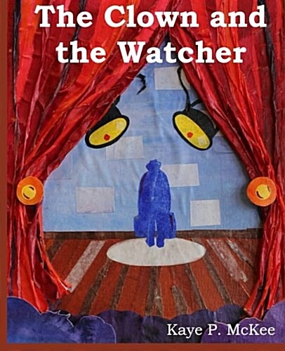 The Clown and the Watcher (Paperback)