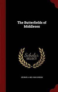 The Butterfields of Middlesex (Hardcover)