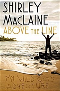Above the Line: My Wild Oats Adventure (Hardcover)