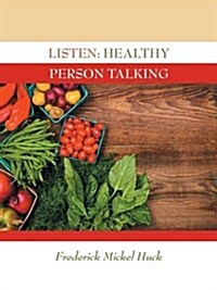 Listen: Healthy Person Talking (Paperback)