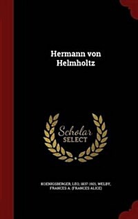 Hermann Von Helmholtz (Hardcover)