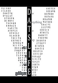 D.A.T.S.L.I.F.E: Do Anything to Say Life Is for Everything (Hardcover)