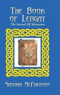 The Book of Lergat: The Second Elf Adventure (Hardcover)