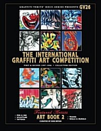 Graffiti Verite 26 (Gv26) the International Graffiti Art Competition-Art Book 2 (Paperback)