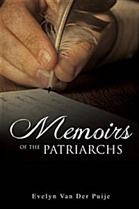 Memoirs of the Patriarchs (Paperback)