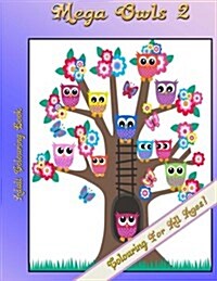 Mega Owls 2: Adult Colouring Book (Paperback)
