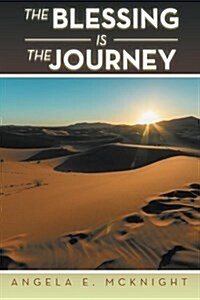 The Blessing Is the Journey (Paperback)