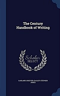 The Century Handbook of Writing (Hardcover)