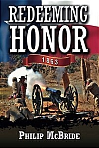 Redeeming Honor: 1863 (Paperback)