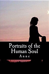 Portraits of the Human Soul: Short Biographies (Paperback)