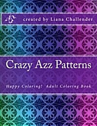 Crazy Azz Patterns (Paperback)