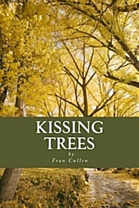 Kissing Trees (Paperback)