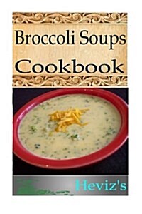 Broccoli Soups (Paperback)