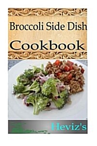 Broccoli Side Dish (Paperback)