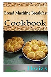 Bread Machine Breakfast (Paperback)
