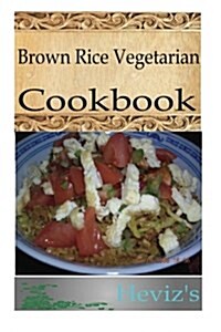 Brown Rice Vegetarian (Paperback)