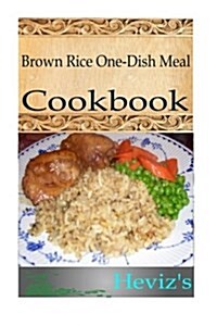 Brown Rice One-Dish Meal (Paperback)