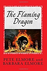 The Flaming Dragon: King Arthur, Merlin, Prince Madoc, the Romans and the Comet Explosion That Caused the Evacuation of England and the St (Paperback)