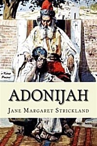 Adonijah: A Tale of the Jewish Dispersion (Paperback)