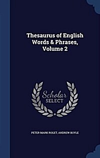 Thesaurus of English Words & Phrases, Volume 2 (Hardcover)