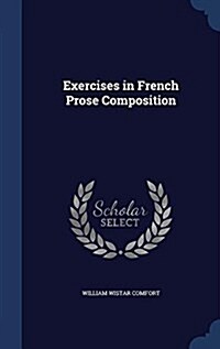 Exercises in French Prose Composition (Hardcover)