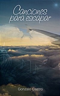 Canciones Para Escapar (Paperback)