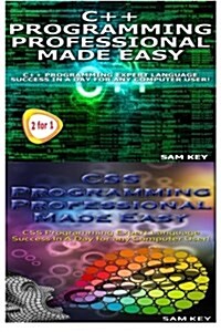 C++ Programming Professional Made Easy & CSS Programming Professional Made Easy (Paperback)