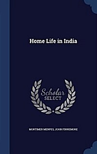 Home Life in India (Hardcover)