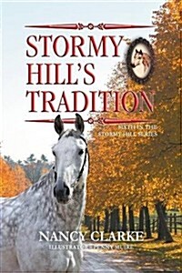 Stormy Hills Tradition: Sixth in the Stormy Hill Series (Paperback)