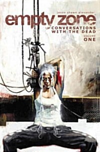 Empty Zone Volume 1: Conversations with the Dead (Paperback)