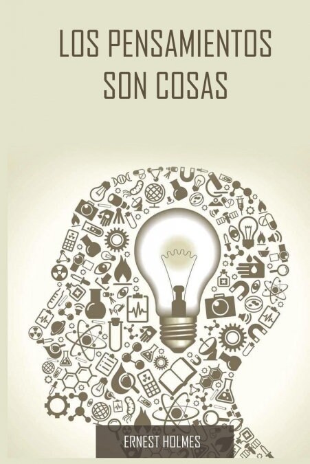 Los Pensamientos Son Cosas / Thoughts Are Things (Spanish Edition) (Paperback)