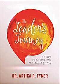 The Leaders Journey: A Guide to Discovering the Leader Within (Paperback)