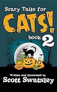 Scary Tails for Cats! (Book 2) (Paperback)