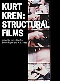 Kurt Kren : Structural Films (Hardcover)