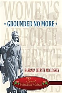 Grounded No More (Paperback)