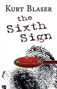 The Sixth Sign: (Special Christmas Edition) (Paperback)