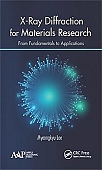 X-Ray Diffraction for Materials Research: From Fundamentals to Applications (Hardcover)